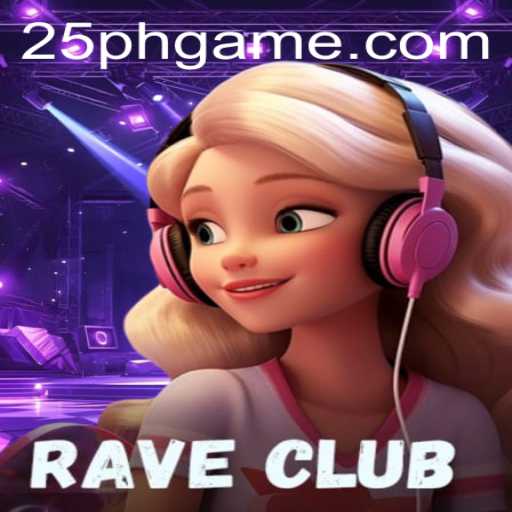 RaveClub: The Electrifying Experience of Gaming in 25PH